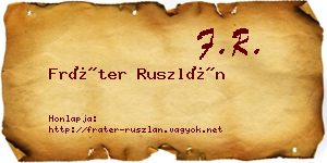 Fráter Ruszlán névjegykártya